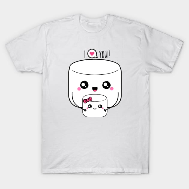 I Love You Marshmallow T-Shirt by Sugarori